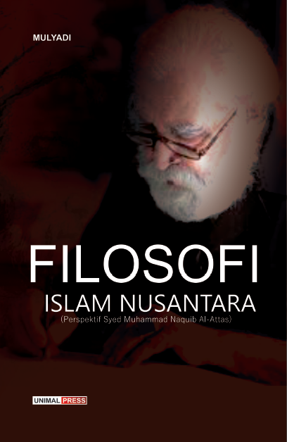 Filosofi Islam Nusantara (Perspektif Syed Muhammad Naquib Al-Attas)
